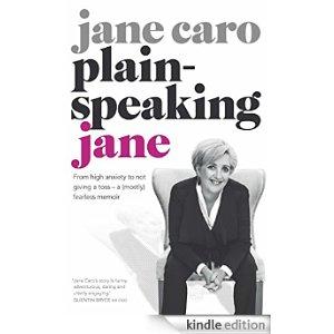 Jane Caro - 'Plain Speaking Jane'. 